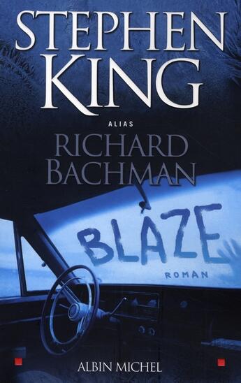 Couverture du livre « Blaze » de Stephen King aux éditions Albin Michel