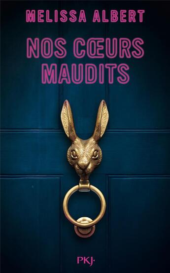 Couverture du livre « Nos coeurs maudits » de Melissa Albert aux éditions Pocket Jeunesse