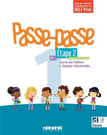 Couverture du livre « Passe-passe 1 - Niv. A1.1 - Étape 2 - Livre + Cahier + didierfle.app » de Albert Cohen et Sonia Gonzalez et Caroline Mraz et Ingrid Signorelli aux éditions Didier