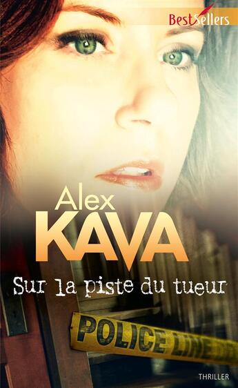 Couverture du livre « Sur la piste du tueur » de Alex Kava aux éditions Harlequin