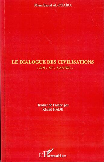 Couverture du livre « Le dialogue des civilisations ; 