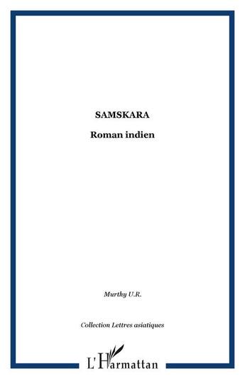 Couverture du livre « Samskara : Roman indien » de  aux éditions Editions L'harmattan
