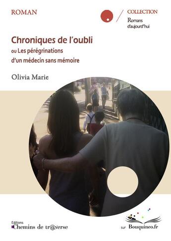 Couverture du livre « Chroniques de l'oubli » de Olivia Marie aux éditions Chemins De Tr@verse