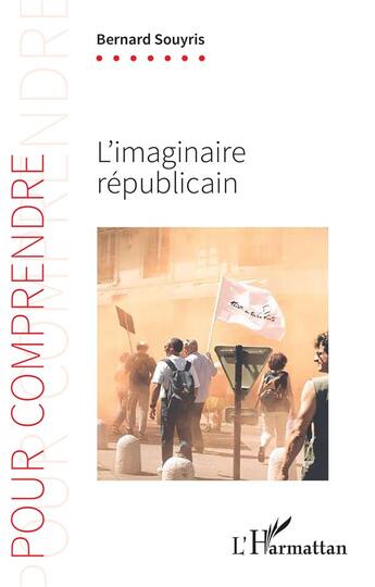 Couverture du livre « L'imaginaire républicain » de Bernard Souyris aux éditions L'harmattan