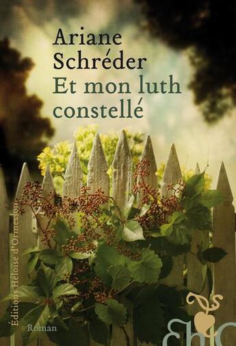 Couverture du livre « Et mon luth constellé » de Ariane Schreder aux éditions Heloise D'ormesson