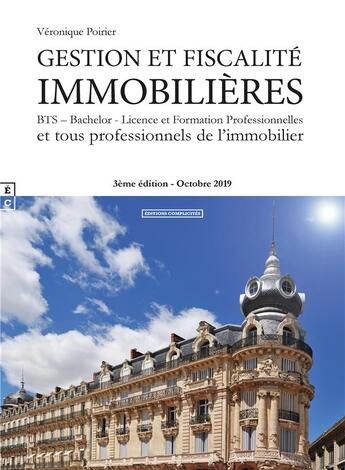 Couverture du livre « Gestion et fiscalite immobilieres (edition 2019) (édition 2019) » de Veronique Poirier aux éditions Complicites