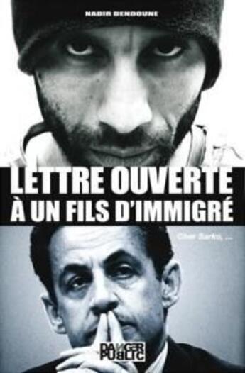 Couverture du livre « Lettre ouverte à un fils d'immigré » de Nadir Dendoune aux éditions Danger Public