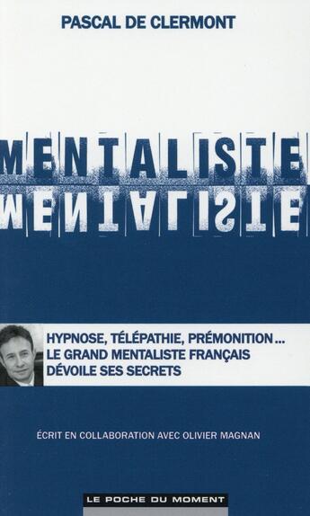 Couverture du livre « Mentaliste » de Pascal De Clermont aux éditions Le Poche Du Moment