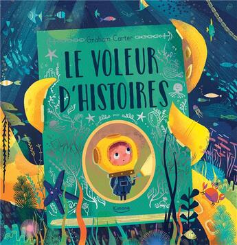 Couverture du livre « Le voleur d'histoires » de Graham Carter aux éditions Kimane