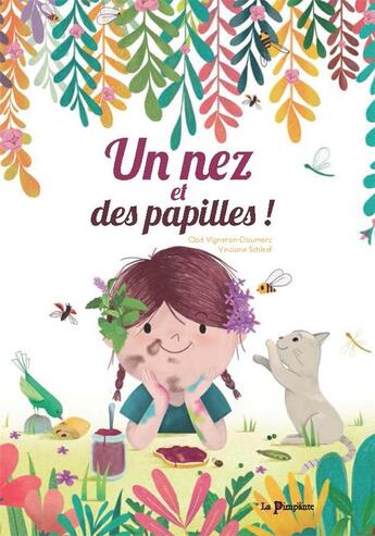 Couverture du livre « Un nez et des papilles ! » de Vinciane Schleef et Cloe Vigneron-Doumerc aux éditions La Pimpante