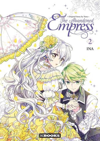 Couverture du livre « The abandoned empress Tome 2 » de Yuna et Ina aux éditions Kbooks