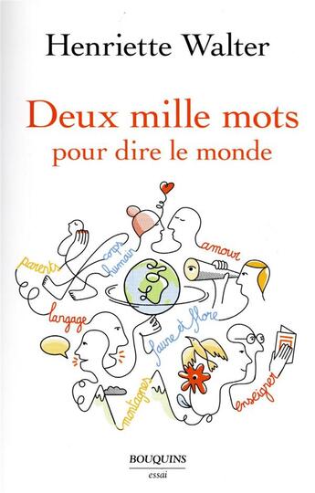 Couverture du livre « Deux mille mots pour dire le monde » de Henriette Walter aux éditions Bouquins