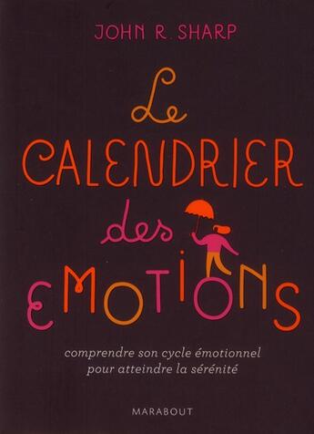 Couverture du livre « Le calendrier des émotions » de Jr Sharp aux éditions Marabout