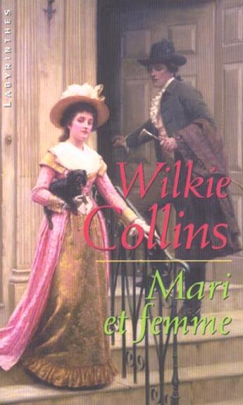 Couverture du livre « Mari et femme » de Wilkie Collins aux éditions Editions Du Masque