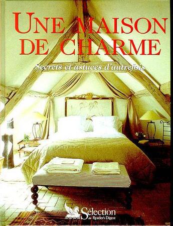 Couverture du livre « Une maison de charme » de  aux éditions Selection Du Reader's Digest