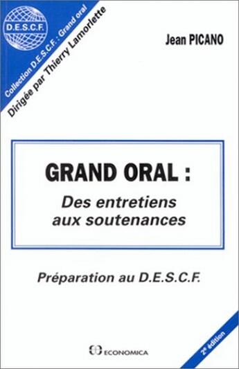 Couverture du livre « Grand Oral Prepa Descf » de Jean Picano aux éditions Economica