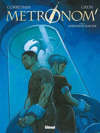 Couverture du livre « Metronom' Tome 3 : opération suicide » de Eric Corbeyran et Grün aux éditions Glenat