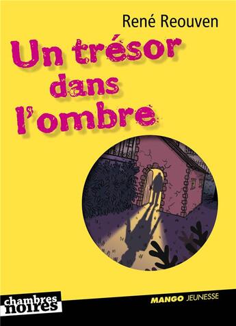 Couverture du livre « Un trésor dans l'ombre » de René Reouven aux éditions Mango