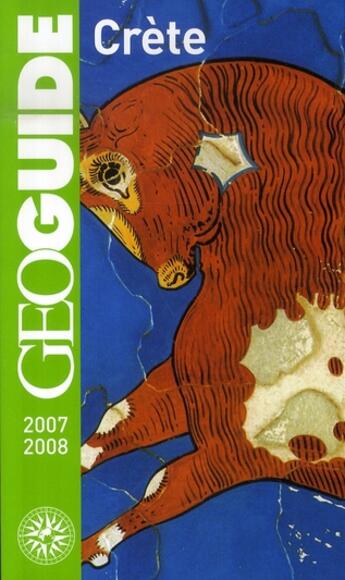 Couverture du livre « Crète ; heraklion, cnossos, rethymnon, hania, les gorges de samar (édition 2007-2008) » de Angel/Launay aux éditions Gallimard-loisirs