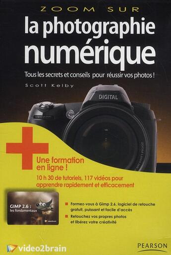 Couverture du livre « La photographie numérique ; GIMP 2.6 » de Kelby Scott aux éditions Pearson