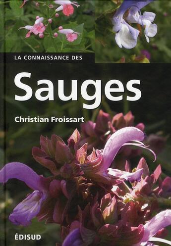 Couverture du livre « La connaissance des sauges » de Christian Froissart aux éditions Edisud