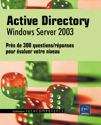 Couverture du livre « Active directory sous Windows server 2003 ; près de 300 questions/réponses » de Jean-Francois Aprea aux éditions Eni