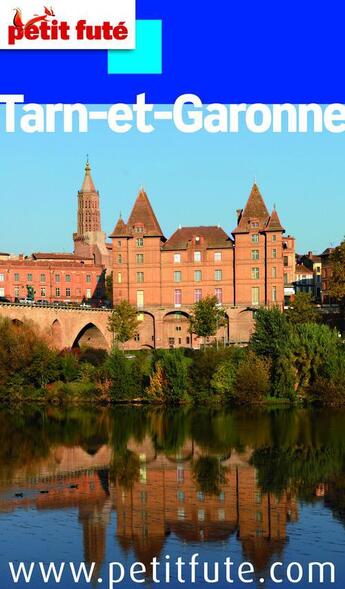 Couverture du livre « Guide petit futé ; départements ; Tarn-et-Garonne (édition 2012) » de  aux éditions Le Petit Fute