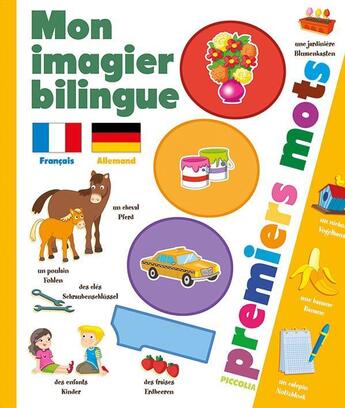 Couverture du livre « Mon imagier bilingue Français/Allemand ; 1000 premiers mots » de  aux éditions Piccolia