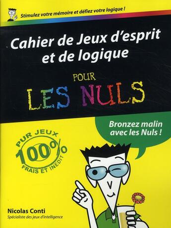 Couverture du livre « Cahier de jeux d'esprit et de logique pour les nuls t.3 » de Nicolas Conti aux éditions First