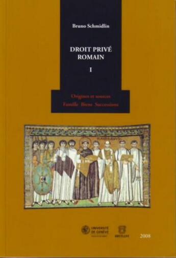 Couverture du livre « Droit prive romain t.1 ; origines et sources » de Bruno Schmidlin aux éditions Bruylant