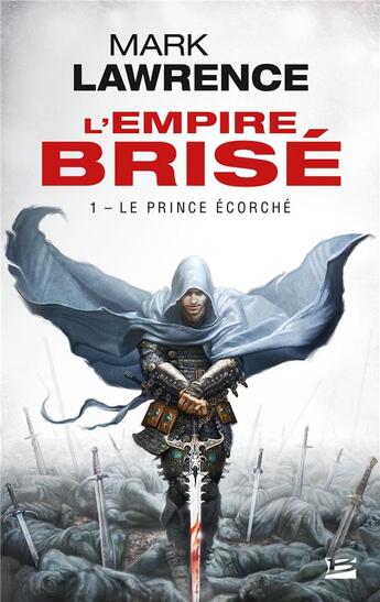 Couverture du livre « L'empire brisé Tome 1 : le prince écorché » de Mark Lawrence aux éditions Bragelonne