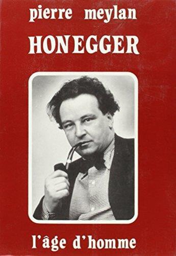 Couverture du livre « Arthur honegger » de Maylan Pierre aux éditions L'age D'homme