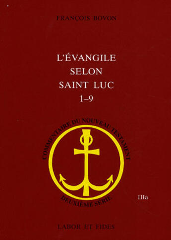 Couverture du livre « L'évangile de luc 1-9 » de François Bovon aux éditions Labor Et Fides