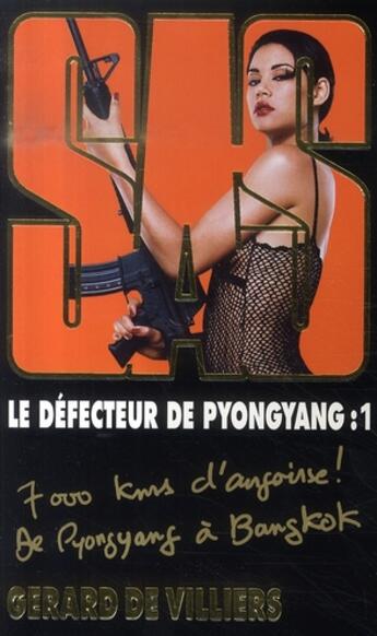 Couverture du livre « SAS T.168 ; le défecteur de Pyong Yang t.1 » de Gerard De Villiers aux éditions Malko