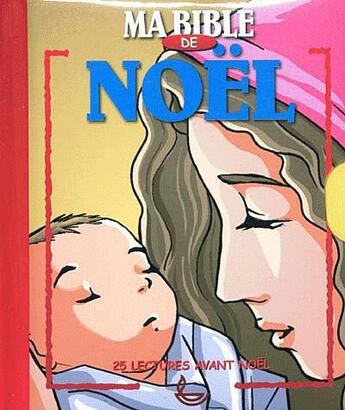 Couverture du livre « Ma Bible de Noël » de Gao Hanyu aux éditions Ligue Pour La Lecture De La Bible