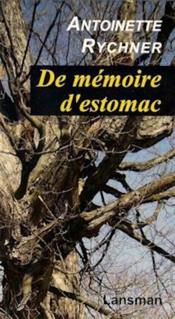 Couverture du livre « De memoire d'estomac » de Antoinette Rychner aux éditions Lansman