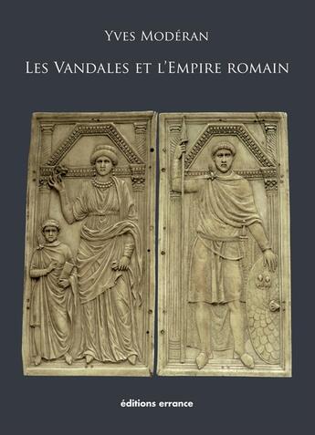 Couverture du livre « Les vandales et l'empire romain » de Moderan/Perrin aux éditions Errance