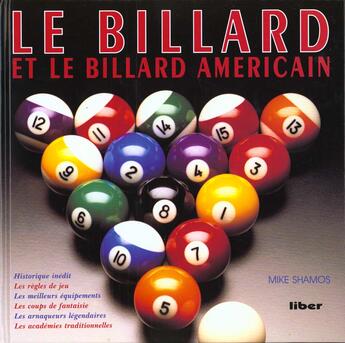 Couverture du livre « Le Billard Et Le Billard Americain » de Mike Shamos aux éditions Liber Minerva