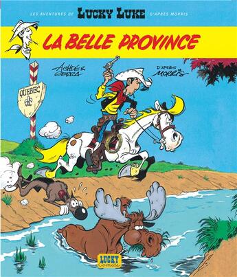 Couverture du livre « Les aventures de Lucky Luke d'après Morris Tome 1 : la belle province » de Laurent Gerra et Achde aux éditions Lucky Comics