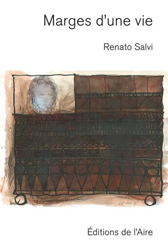 Couverture du livre « MARGES D'UNE VIE » de Renato Salvi aux éditions Éditions De L'aire