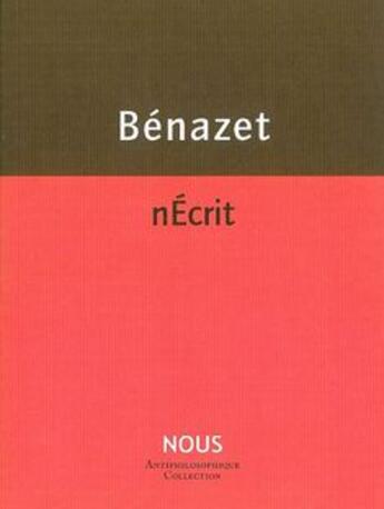 Couverture du livre « NEcrit » de Luc Benazet aux éditions Nous