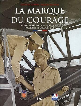Couverture du livre « La marque du courage » de  aux éditions Lbm