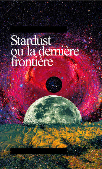 Couverture du livre « Stardust ou la dernière frontière » de  aux éditions Mac Val