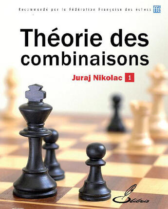 Couverture du livre « Théorie des combinaisons Tome 1 » de Juraj Nikolac aux éditions Olibris