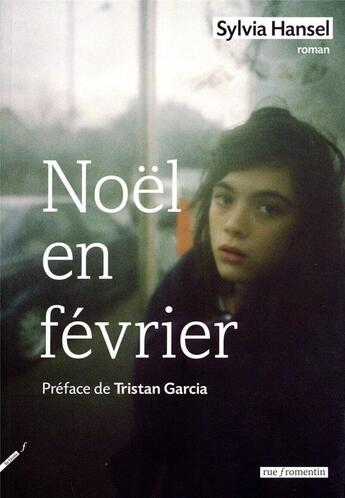 Couverture du livre « Noël en février » de Sylvia Hansel aux éditions Rue Fromentin