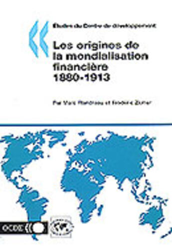 Couverture du livre « Les origines de la mondialisation financiere 1880-1913 » de  aux éditions Documentation Francaise