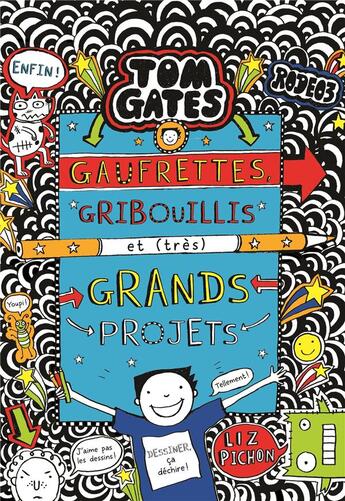 Couverture du livre « Tom Gates Tome 14 : gaufrettes, gribouillis et (très) grands projets » de Liz Pichon aux éditions Seuil Jeunesse