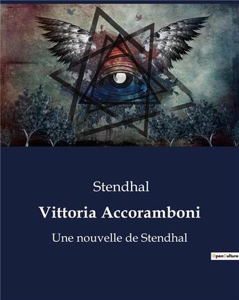 Couverture du livre « Vittoria Accoramboni : Une nouvelle de Stendhal » de Stendhal aux éditions Culturea