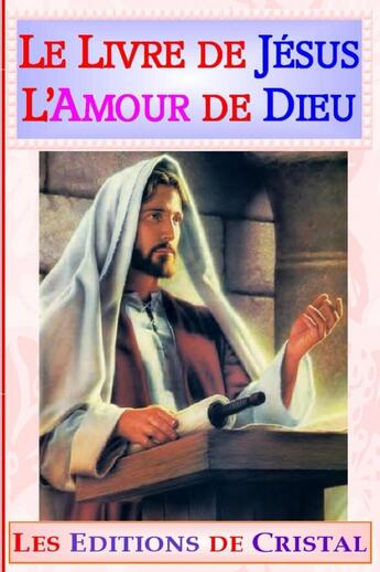 Couverture du livre « Le Livre de Jésus, L'Amour de Dieu » de Anonyme aux éditions Lulu