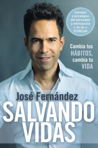 Couverture du livre « Salvando vidas » de Fernandez Jose aux éditions Penguin Group Us